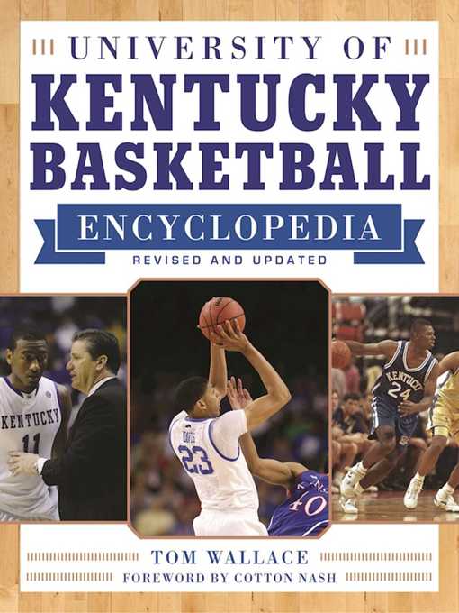 Title details for University of Kentucky Basketball Encyclopedia by Tom Wallace - Wait list